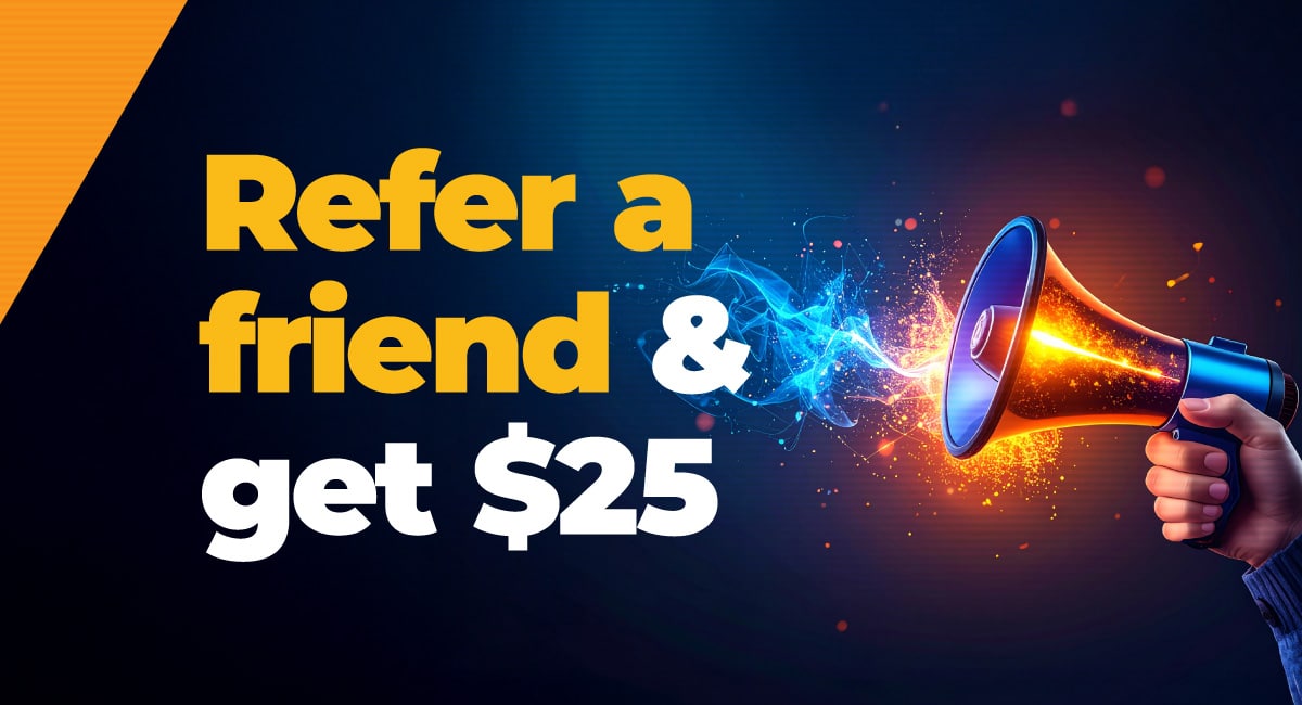 Refer a friend and get $25